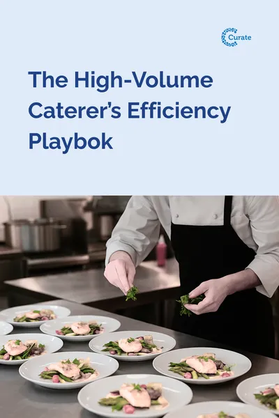 The High-Volume Caterer's Efficiency Playbook Cover